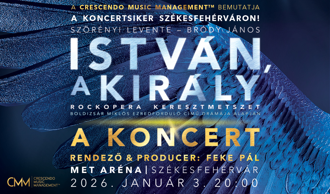 István a király - a koncert István a király - a koncert